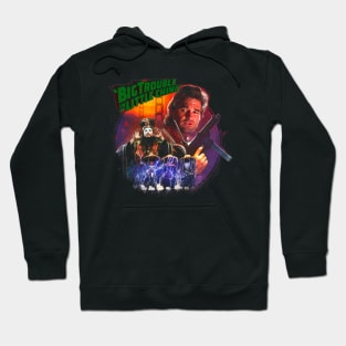 big trouble in little china Hoodie